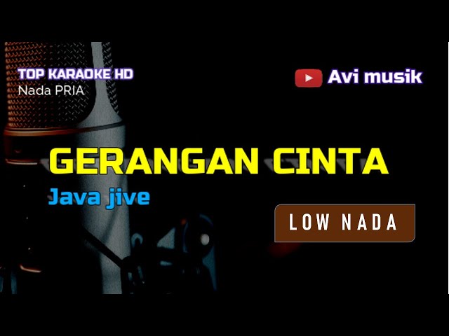 GERANGAN CINTA - Java Jive | Nada PRIA | Top karaoke HD Avimusik