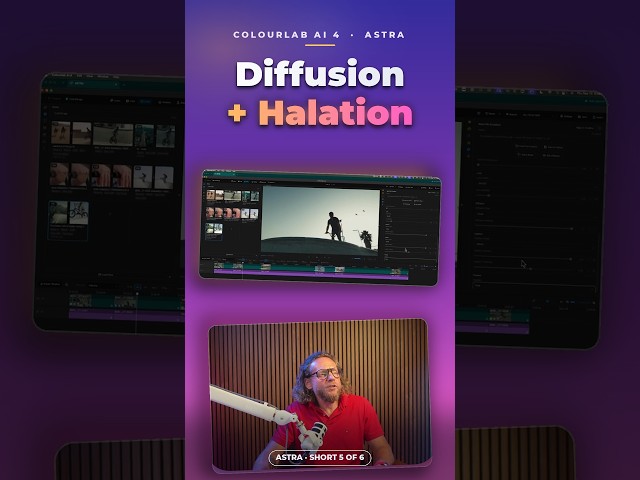 Diffusion and Halation with Astra | Colourlab Ai 4 #Shorts