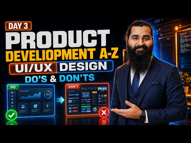 Day-3: Product Development A-Z | UI/UX Design Do's & Don'ts 🎨🚀 (Urdu/Hindi)