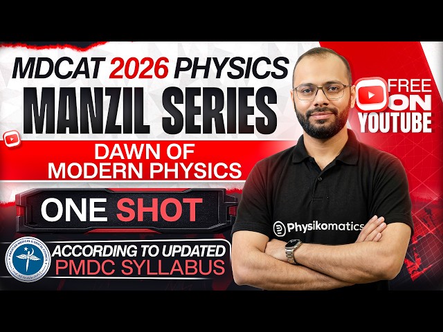 🚀 Modern Physics | Complete Chapter in ONE SHOT | MDCAT Physics | Manzil Series | PMDC