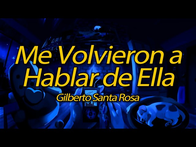 Gilberto Santa Rosa - Me Volvieron a Hablar de Ella (Lyrics)  Salsa Romántica 🎶❤️