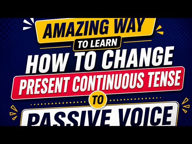 Passive Voice For Present Continuous Tense.