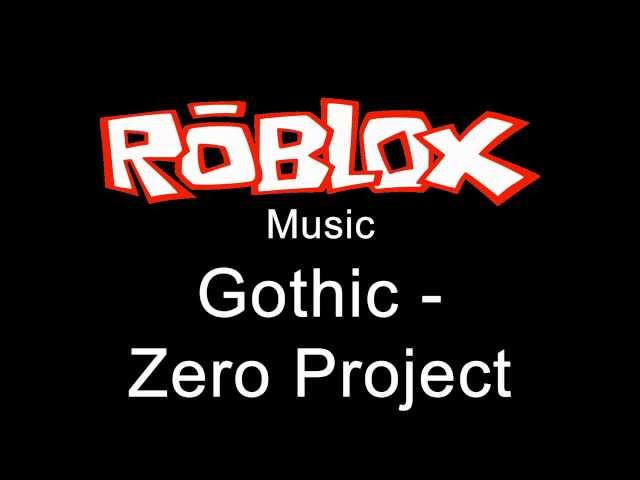 Roblox Music - Gothic - Zero Project