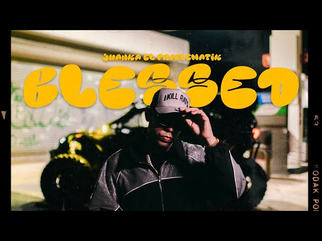 Juanka El Problematik - Blessed ( Official Video )