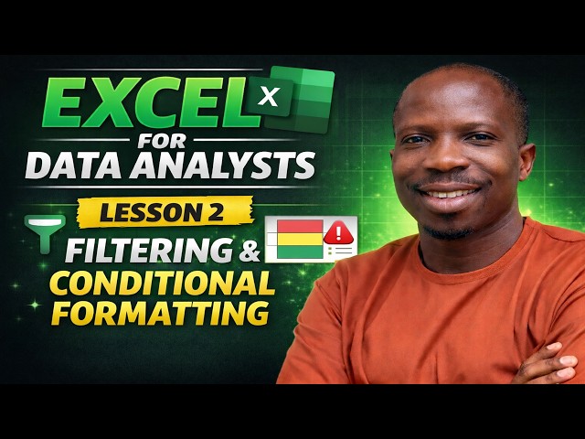 Excel Filtering & Conditional Formatting for Data Analysts