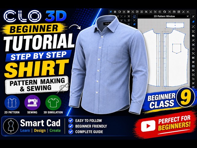 How to Create Garments in CLO 3D | Beginner to Advanced Tutorial Class-09
