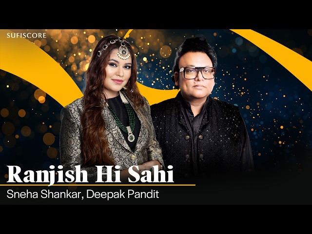 Ranjish Hi Sahi | Deepak Pandit | Sneha Shankar | Live performance | Mehdi Hassan