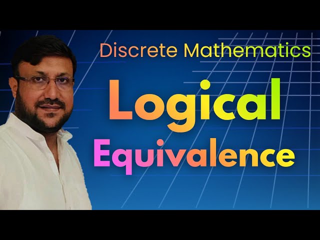 Logical Equivalence | Properties of Logical Equivalence