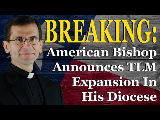 BREAKING: American Bishop Announces TLM Expansion In His Diocese