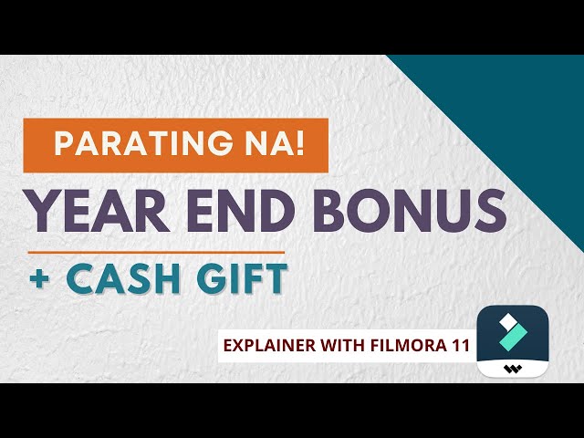 Year End Bonus 2022 | Explainer with Filmora 11