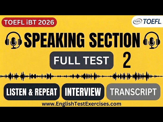 TOEFL iBT 2026 Speaking Test 2 With transcripts. #Toeflibt #toefl2026