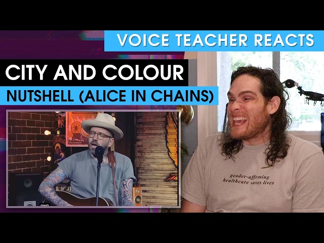 Voice Teacher Reacts to City and Colour - Nutshell (Cover) by Alice in Chains