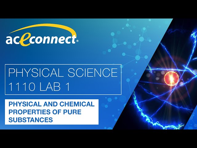 Physical Science 1110 Lab 1 || Physical and Chemical Properties of Pure Substances
