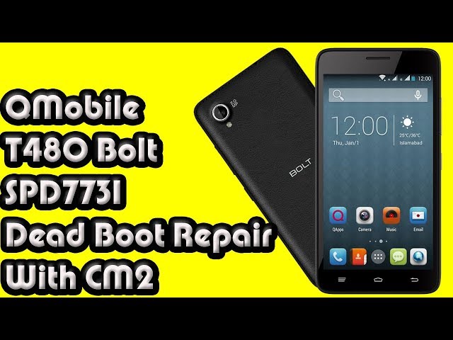 QMobile T480 Bolt SPD7731 Dead Boot Repair With CM2