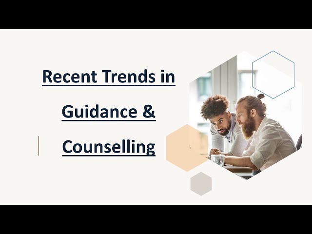Recent Trends in Guidance & Counselling || B.Ed & M.Ed ||