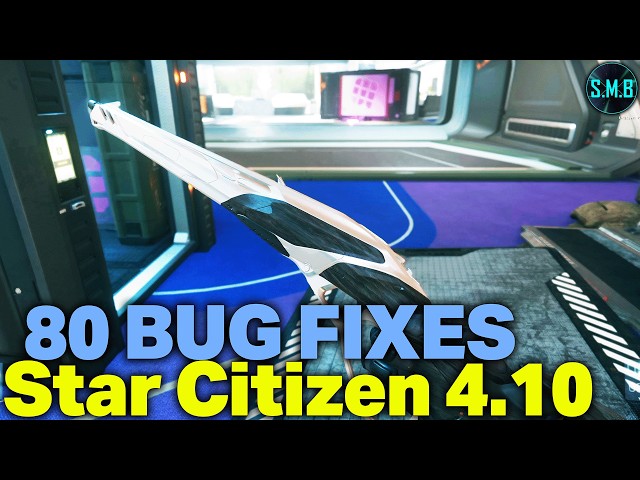 80+ Bug Fixes - Star Citizen 4.10's Latest PTU Patches