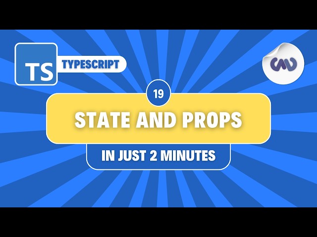 TypeScript Tutorial #19: State and Props with TypeScript in Just 2 Minutes