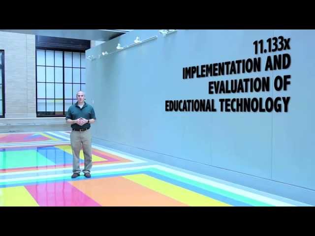 Implementation and Evaluation of Educational Technology | MITx on edX | Course About Video
