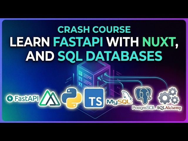 Learn Python FastAPI With Nuxt(Frontend ), and SQL Databases