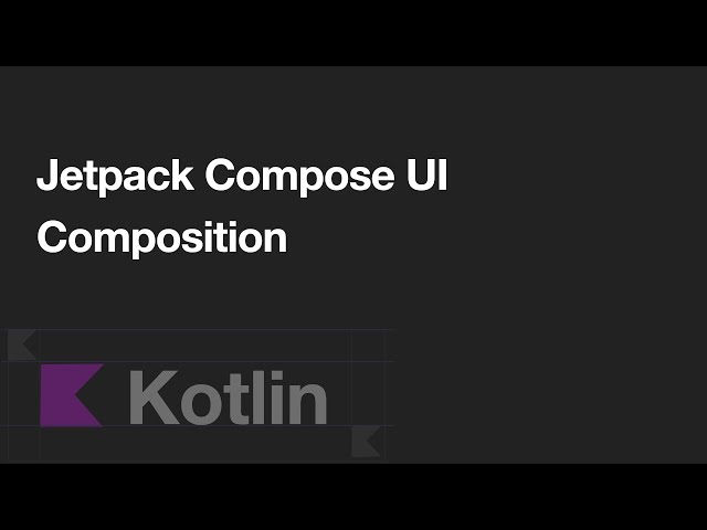 Compose UI - Composition