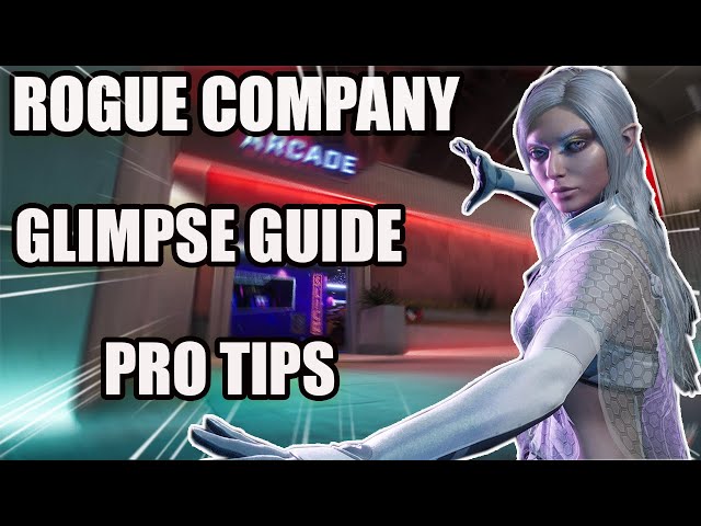 Rogue Company GLIMPSE Guide | How To Play GLIMPSE | Pro Tips | Tutorial | Get Better Instantly!