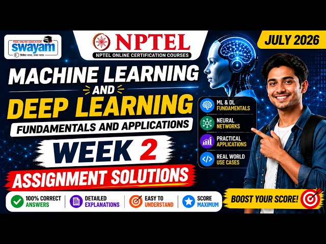 Machine Learning and Deep Learning – Fundamentals and Applications Week 2 Assignment Answers 2026