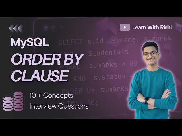 MySQL ORDER BY Clause Explained | ASC, DESC, LIMIT, CASE, NULL & More