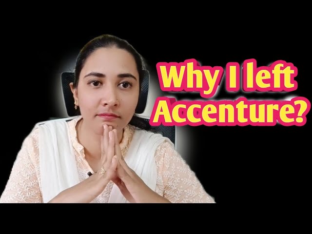 Why I left Accenture? | My point of view on Accenture Recruitment Journey