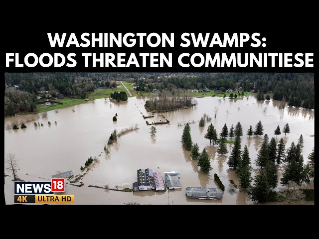 Washington Flood Crisis Deepens As Atmospheric Rivers Swamp Communities, Evacuations Continue | 4K