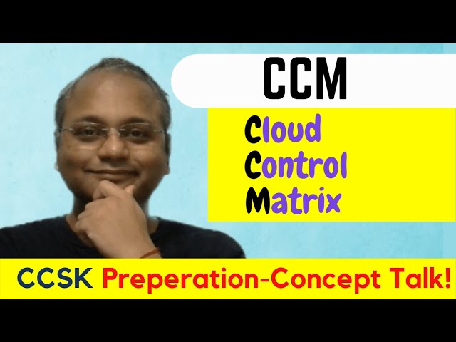 CCM (Cloud Controls Matrix) - CCSK Preparation | Concept Talk
