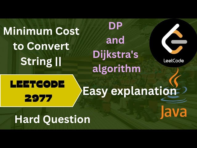 Leetcode 2977 | Minimum Cost to Convert String || , Step by step solution, Explained each line 