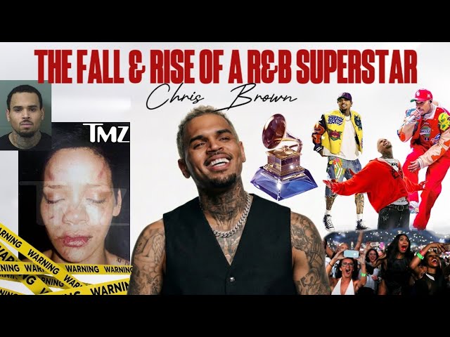 The Fall & Rise Of A R&B Superstar! [Chris Brown]