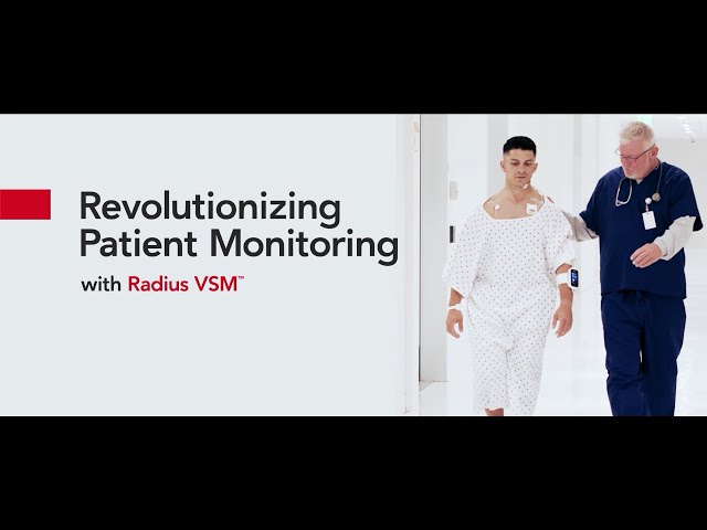Rivoluzionare il monitoraggio dei pazienti con Radius VSM™