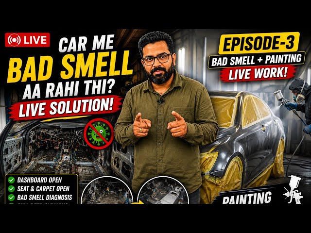 Car Me Bad Smell Ka Solution + Painting Work LIVE 🔥 | Complete Car Work | Episode 3 | Royal Car Care