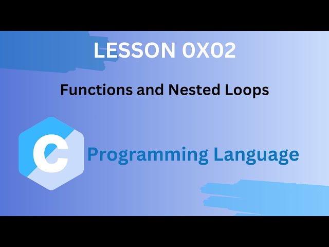 "Master Functions and Nested Loops in C | Beginner to Advanced Guide"
