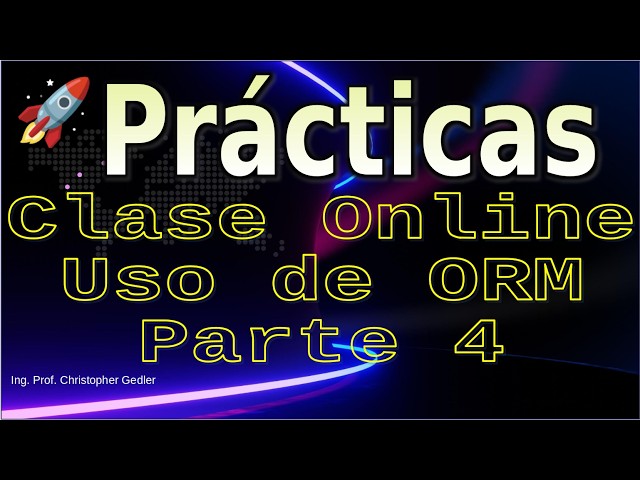 🚀 Práctica Implementar un ORMs - Parte 4