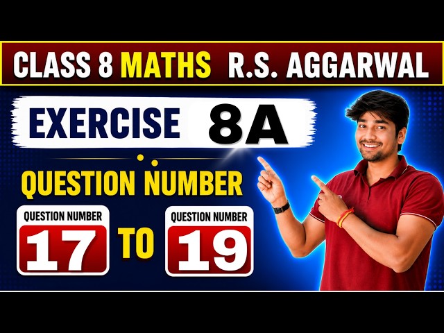 RS Aggarwal Class 8 Maths Exercise 8A | Q17-19 | Chapter 8 Ratio and Proportion | Zilajeet sir