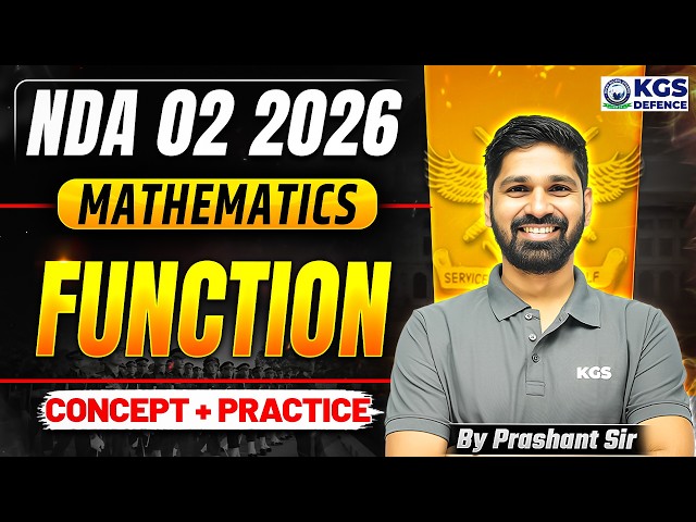 NDA 02 2026 Mathematics | Function Concept + Practice | by Prashant Sir | KGS Defence