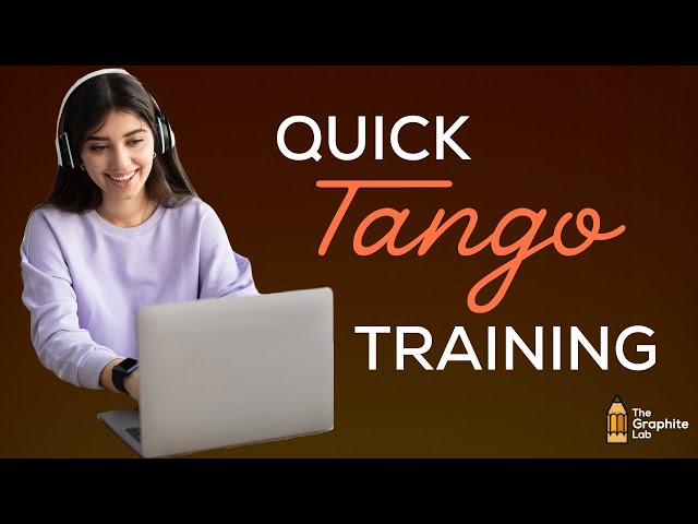 How to Create Software Training in Minutes Using Tango
