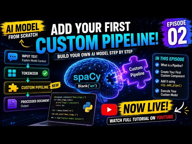 Build Your Own AI Model | Adding a Custom Pipeline in spaCy Blank English Model | Ep.2
