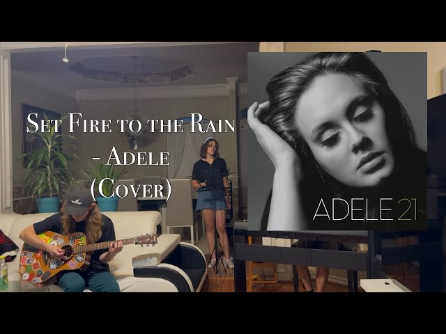 Set Fire to the Rain | Adele (Cover)