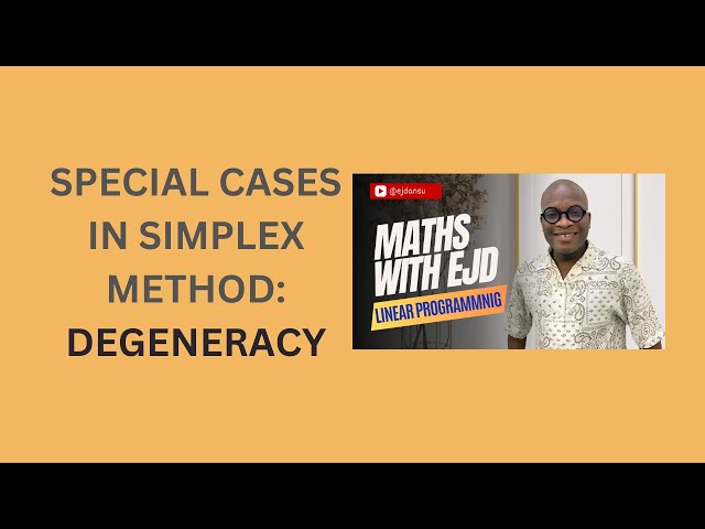19. Special Cases in Simplex Method: Degeneracy