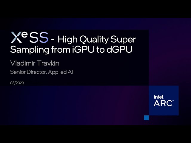 XeSS | Supermuestreo de alta calidad de iGPU a dGPU Intel® Game Dev All Access 2023
