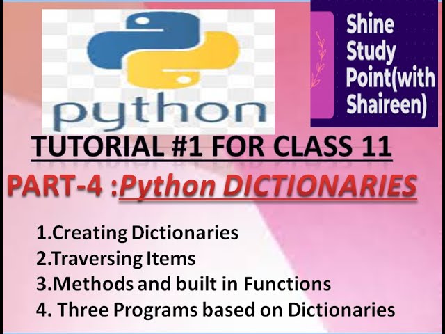 Python Dictionaries | class 11 computer Science | Chapter 4 | Creating , traversing Dictionaries...