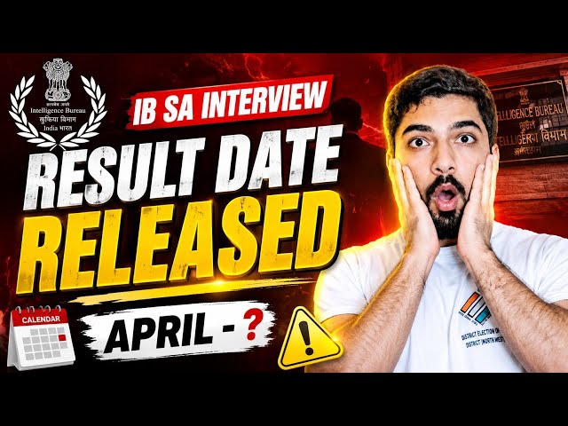 IB SA Interview Result 🔥 Result Date Announced?