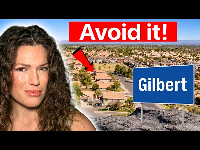 Avoid Moving to the WRONG Area of Gilbert, AZ