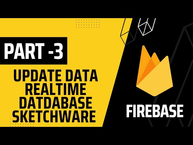Firebase Realtime Database Update Data using Child Key Value | SketchWare