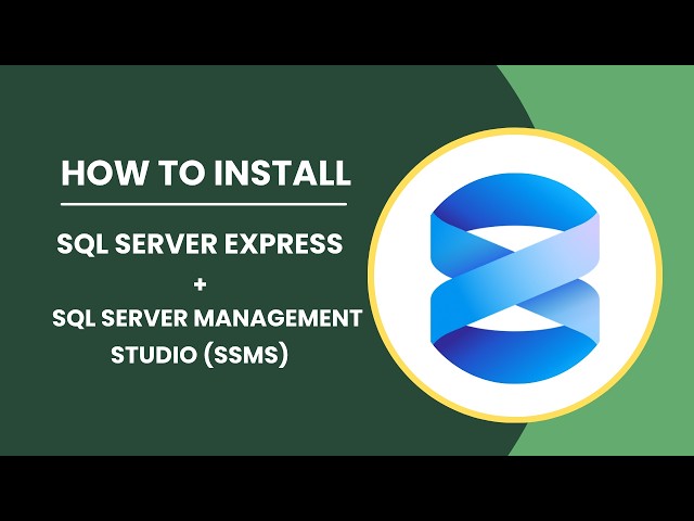 SQL Server 2025 Express + SQL Server Management Studio (SSMS)