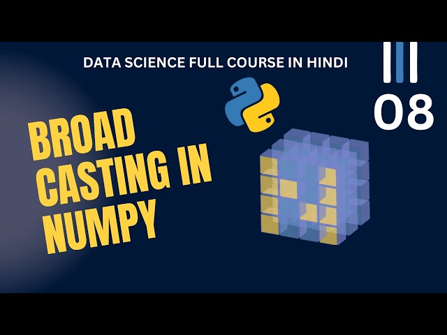 NumPy Broadcasting Explained in 10 Minutes | The Easiest Way to Understand Broadcasting