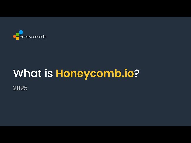 What is Honeycomb.io? 2025